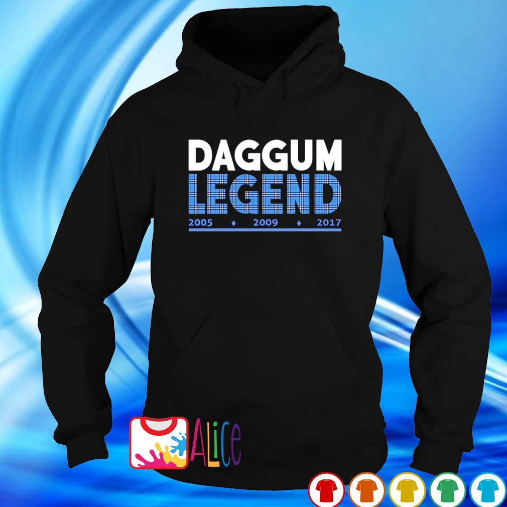 daggum legend shirt