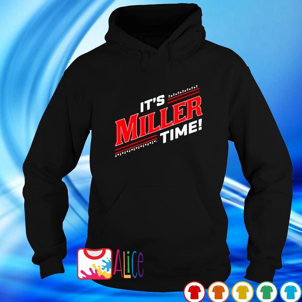 its miller time shirt