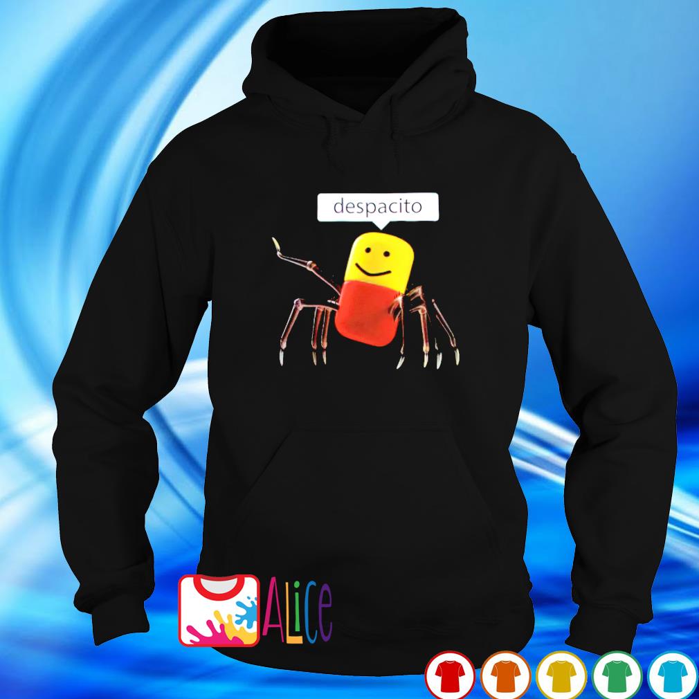 Spider Roblox Despacito Shirt Hoodie Sweater Long Sleeve And Tank Top - roblox shirts with despacito