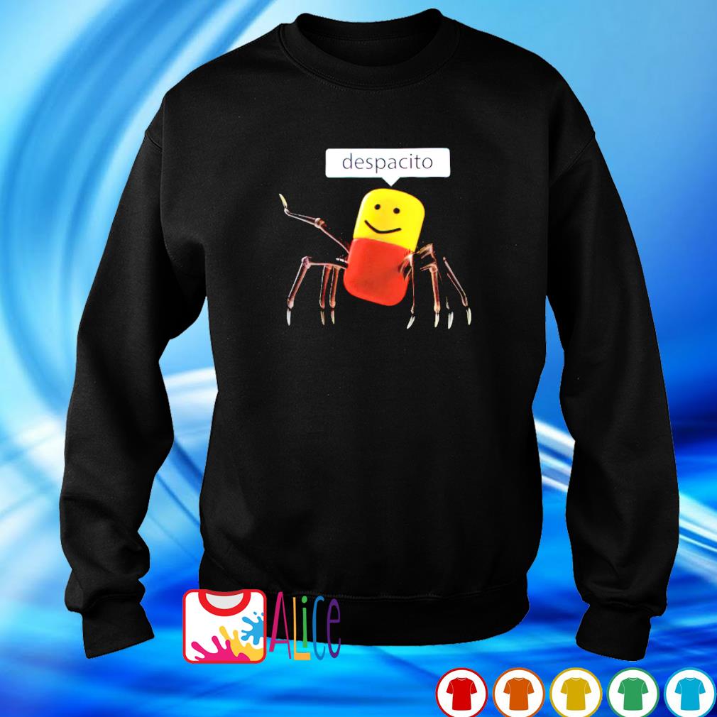 Spider Roblox Despacito Shirt Hoodie Sweater Long Sleeve And Tank Top - roblox sweater 2021