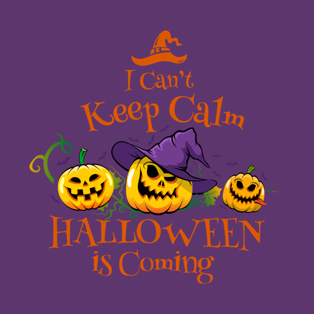 Pumpkin I can't keep calm halloween is coming shirt – NemoPremium Fashion  Store