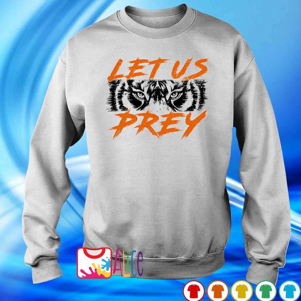 Cincinnati Bengals let us prey shirt, hoodie, sweater and v-neck t-shirt