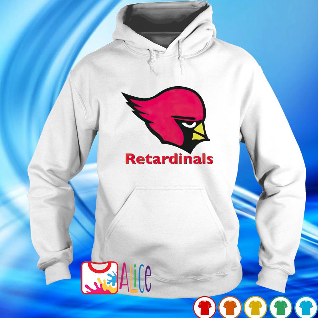 Official Retardinals Arizona Cardinals shirt, hoodie, tank top, sweater and  long sleeve t-shirt