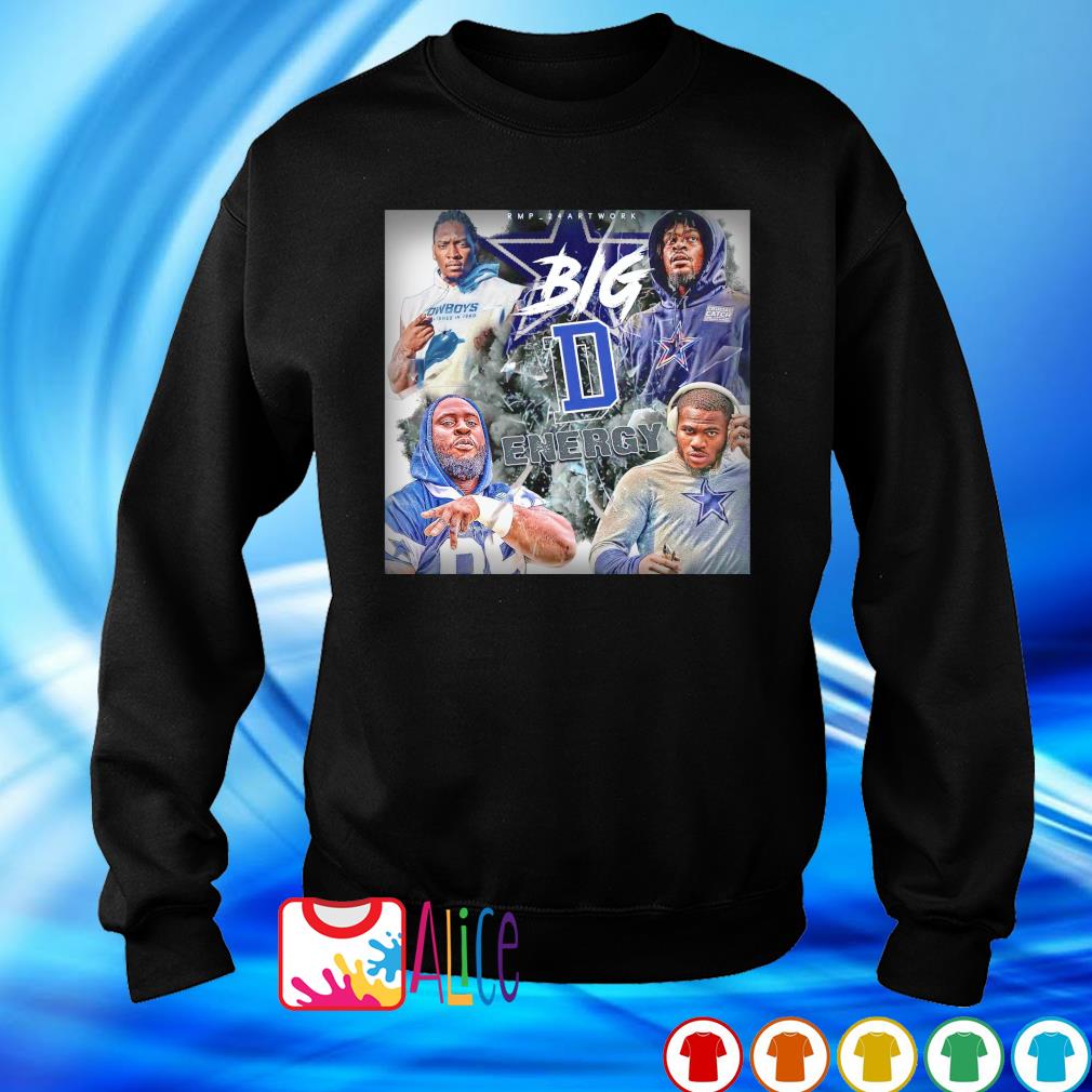 Official dallas Cowboys big D energy shirt, hoodie, sweater, long sleeve  and tank top