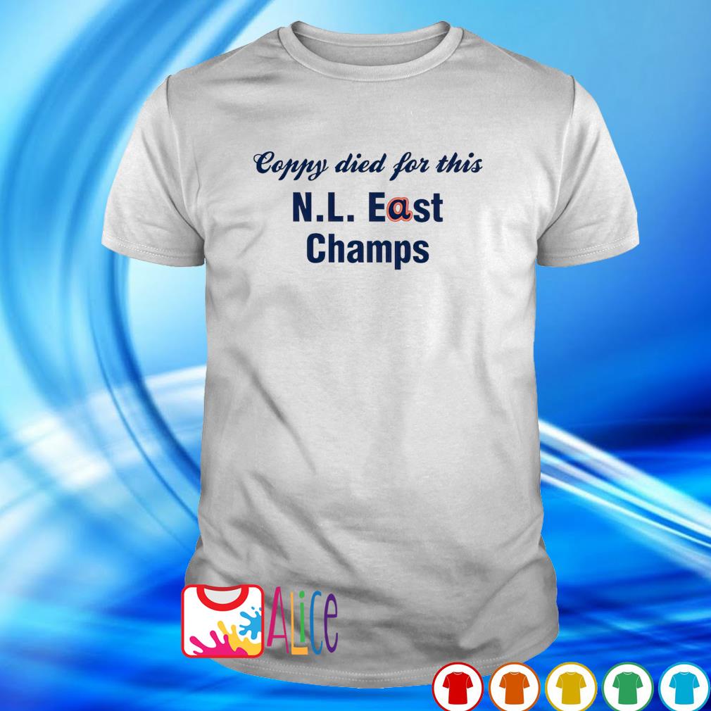 Top coppy died for this NL East champs shirt