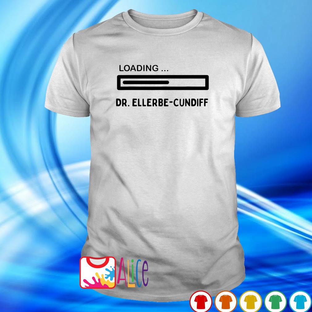 Premium loading Dr. Ellerbe-Cundiff shirt