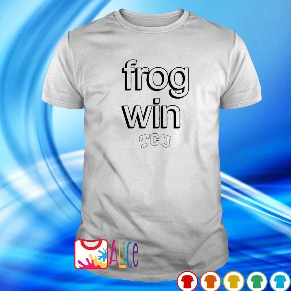 Awesome frog win TCU Horned Frogs shirt
