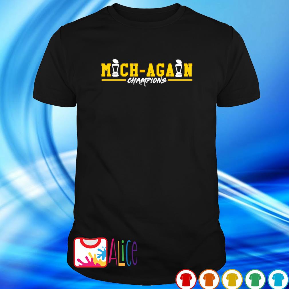 Awesome mich-again champions Michigan football shirt