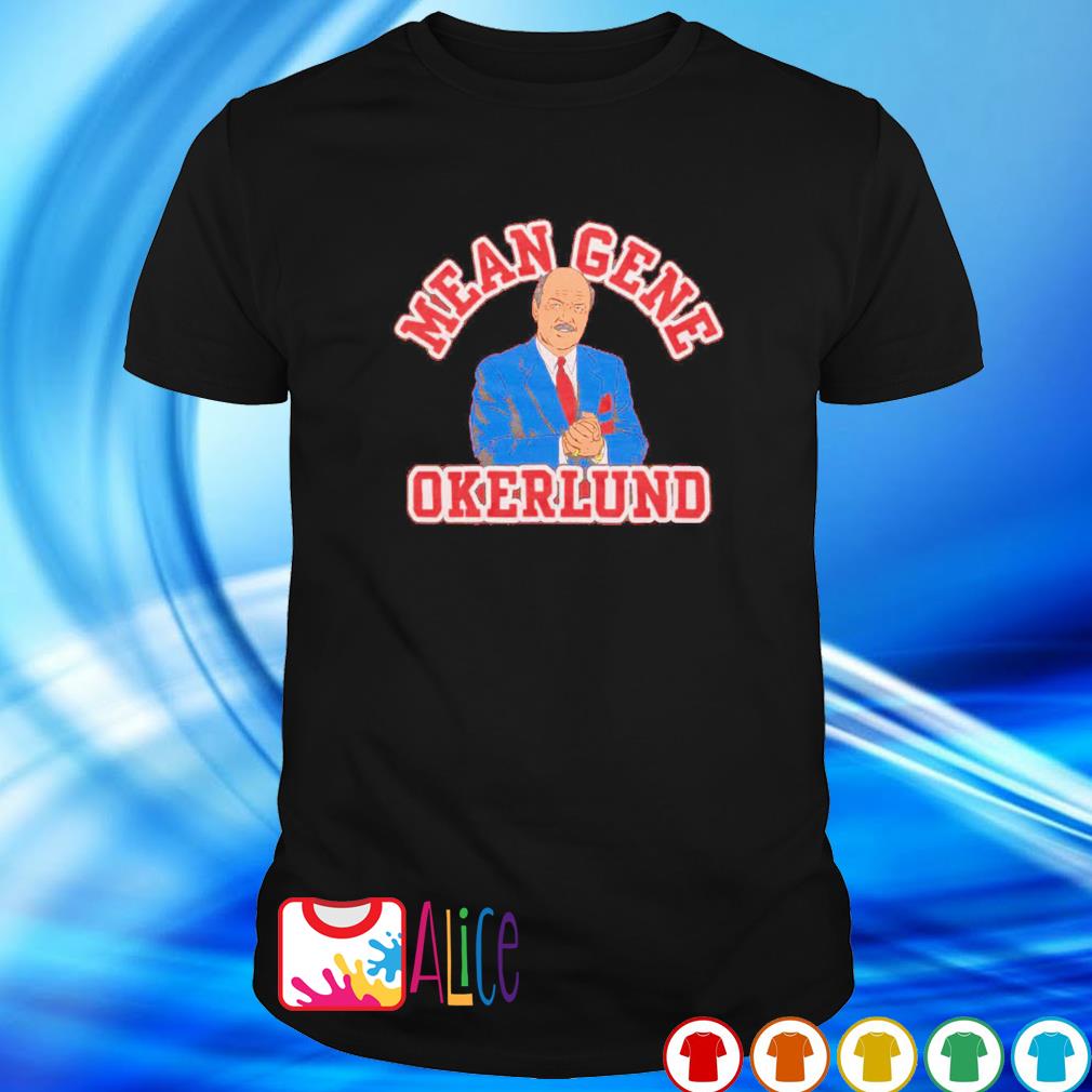 Best mean Gene Okerlund shirt