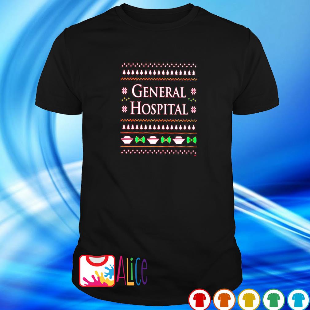 Funny general hospital ugly Christmas shirt