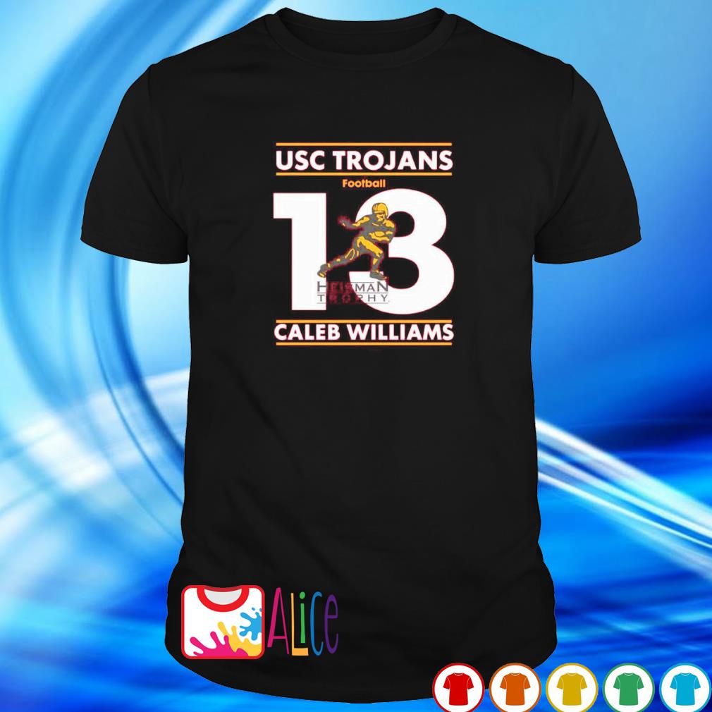 Nice caleb Williams USC Trojans football 2022 Heisman trophy winner shirt