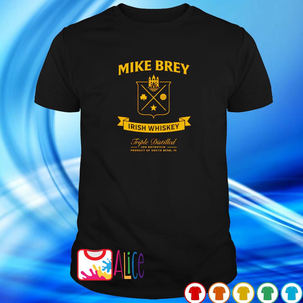 Nice mike Brey Irish Whiskey shirt
