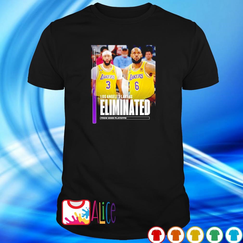 Awesome the Lakers have been eliminated from the NBA 2023 playoffs shirt
