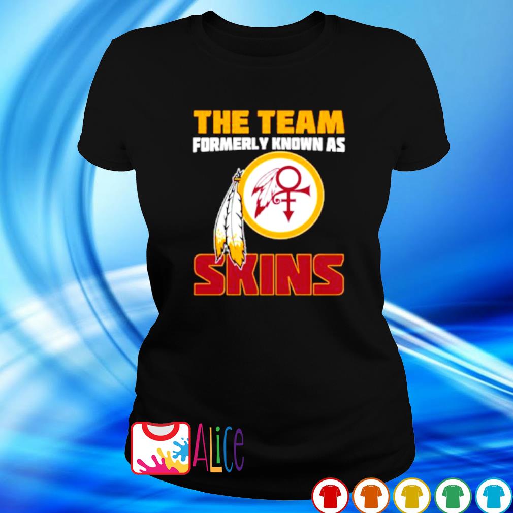 The team formerly known as the skins Washington Redskins shirt